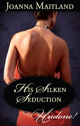 Title details for His Silken Seduction by Joanna Maitland - Available